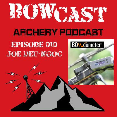 S1E10 Joe Deu-Ngoc - Bowdometer S1E10 Joe Deu-Ngoc - Bowdometer
