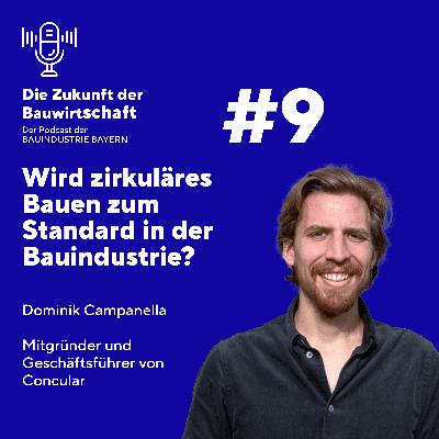 #9 Wird zirkuläres Bauen zum Standard in der Bauindustrie?