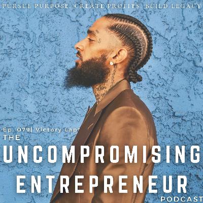Episode 079 | ”Victory Lap”