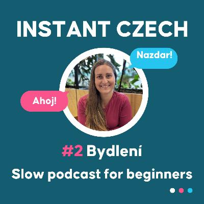 #2 Bydlení | Beginner Czech Podcast