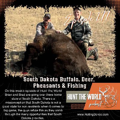 HTW-Ep 277 South Dakota Buffalo, Deer, Pheasants and Fishing