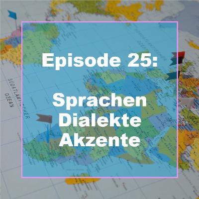 E25: Sprachen, Dialekte, Akzente