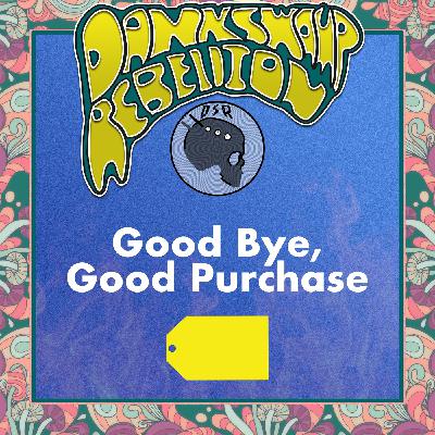 Good Bye, Good Purchase: A DSR Origins Story