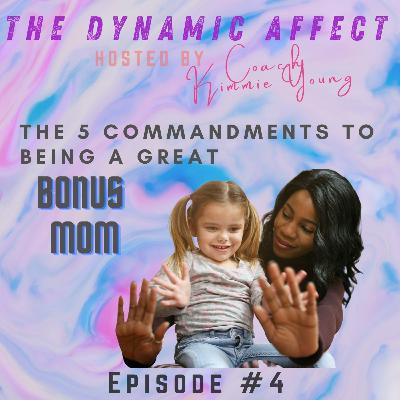 The 5 Commandments to being a GREAT bonus mom The 5 Commandments to being a GREAT bonus mom