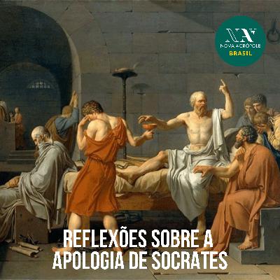 Reflexões sobre Apologia de Sócrates Reflexões sobre Apologia de Sócrates