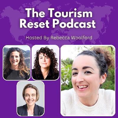 35  The Real Work Behind Changing Tourism With Kasia, Sara and Shannon
