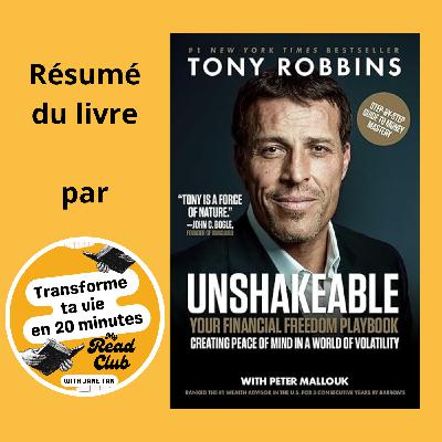 [SERIE FINANCE] 36. EP3-L’Action Ultime : Construis ta Liberté Financière en 1h avec la Méthode “Unshakeable”