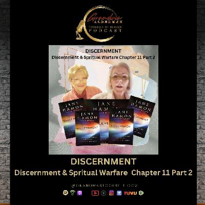 BR - DISCERNMENT - Chapter 11 Part 2 of 2 - Discernment and Spiritual Warfare BR - DISCERNMENT - Chapter 11 Part 2 of 2 - Discernment and Spiritual Warfare