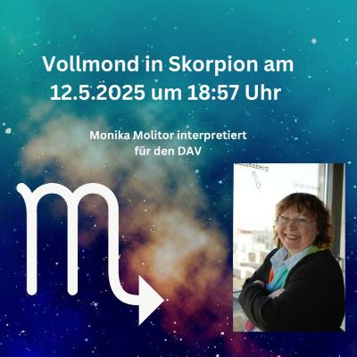 Monika Molitor: Vollmond in Skorpion am 12.05.2025