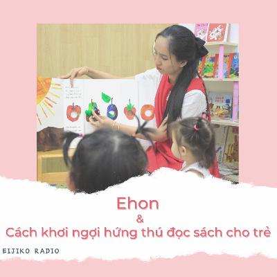 #34. Ehon & Cách khơi gợi hứng thú đọc sách cho trẻ