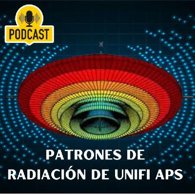Patrones de Radiación de Puntos de Acceso UniFi .