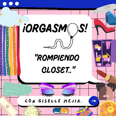 ROMPIENDO CLOSET...