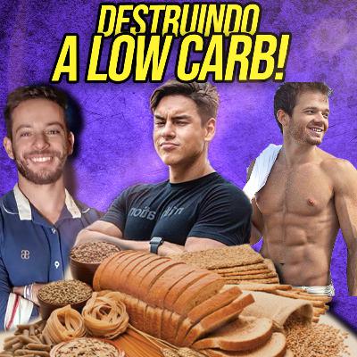 #50 Destruindo a LOW CARB com o Nutri Felipe Almeida // Gabriel e Alê!