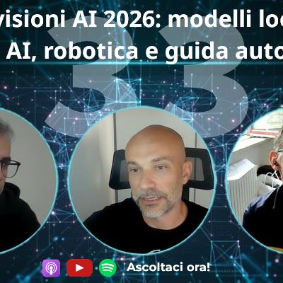 Previsioni Intelligenza Artificiale 2026: modelli locali, agenti AI, robotica e guida autonoma #33 Previsioni Intelligenza Artificiale 2026: modelli locali, agenti AI, robotica e guida autonoma #33