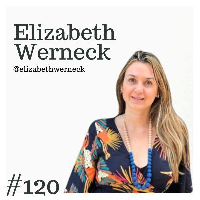 ELIZABETH WERNECK - ViajoCast #120