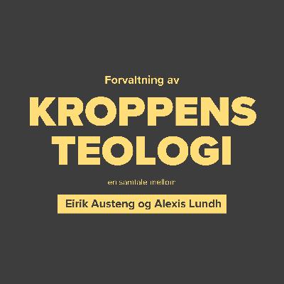 Samtale: Forvaltning av kroppens teologi - Episode 6: Disippelskap med hele oss Samtale: Forvaltning av kroppens teologi - Episode 6: Disippelskap med hele oss