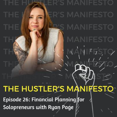Episode 26: Financial Planning for Solopreneurs with Ryan Page