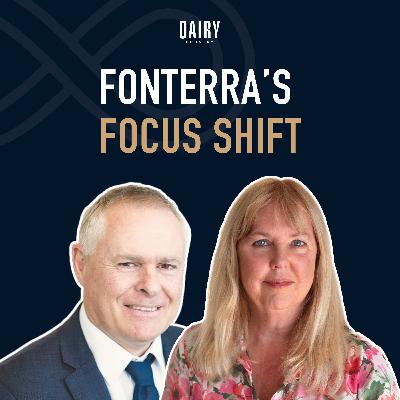 Episode 83 - Fonterra's focus shift