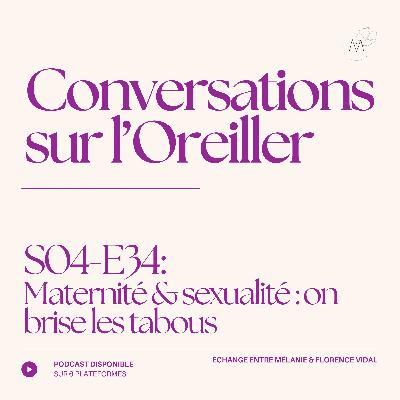 Maternité & sexualité : on brise les tabous