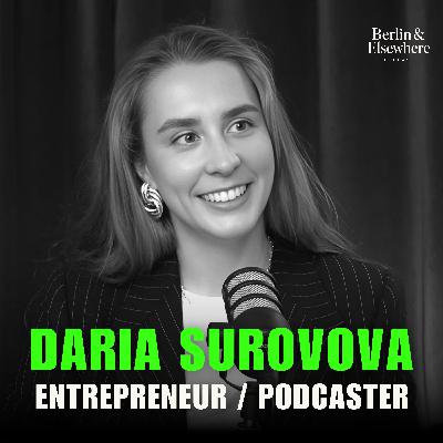 How This Berlin Podcast Is Changing the Game for Women in Leadership – With Daria Suvorova