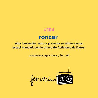roncar. Episodio #104