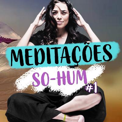 Meditação Guiada para Dormir - So-Hum #1