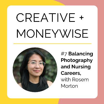 Balancing Photography and Nursing Careers, with Rosem Morton