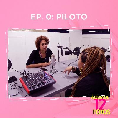 Ep. 0 - Piloto