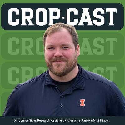 #36: University Research Meets the Field: Dr. Sible on Yield, Inputs, and Tissue Testing