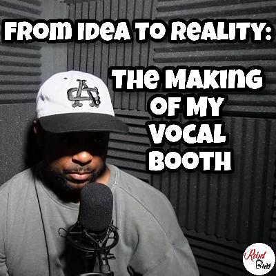 #67 From Idea to Reality: The Making of My Vocal Booth