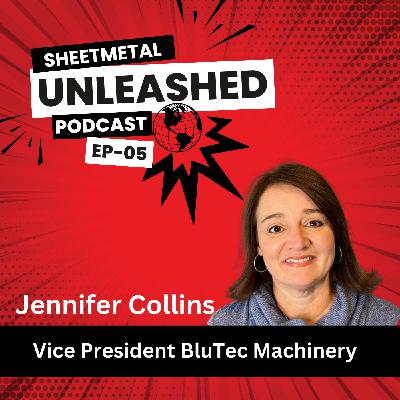 Jennifer Collins BluTec Machinery  Ep 05