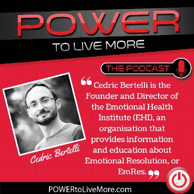 Cedric Bertelli on Show #228: Resolving Disruptive Emotional Patterns