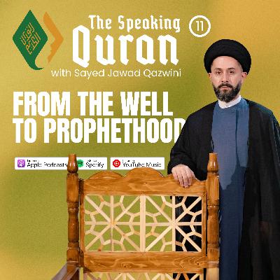 From the Well to Prophethood