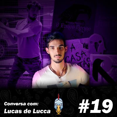 Conversa com: Lucas de Lucca #19