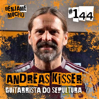 ANDREAS KISSER | BENJA ME MUCHO #144