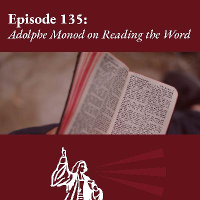 Adolphe Monod on Reading the Bible Adolphe Monod on Reading the Bible