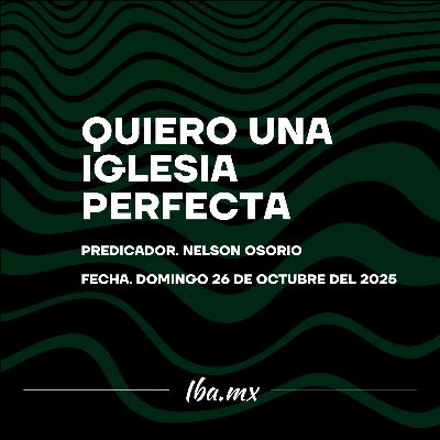 Nelson Osorio - Quiero Una Iglesia Perfecta