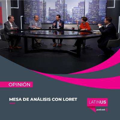 Mesa de Análisis con Loret: Dresser, Silva-Herzog, Córdova y Bravo Regidor
