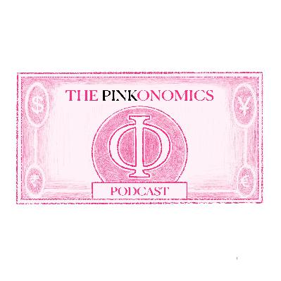 The Pinkonomics Podcast: Trailer