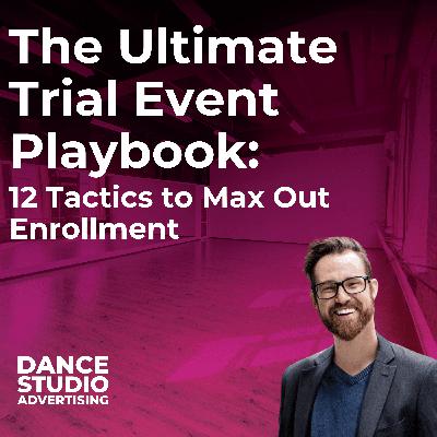 The Ultimate Trial Event Playbook: 12 Tactics to Max Out Enrollment
