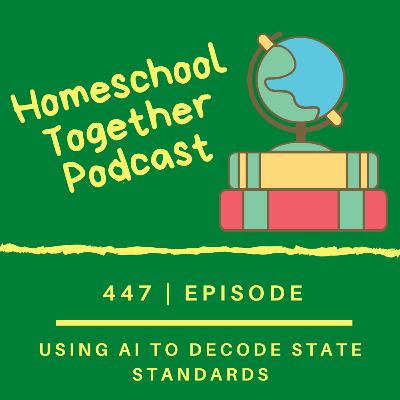 Episode 447: Using AI to Decode State Standards