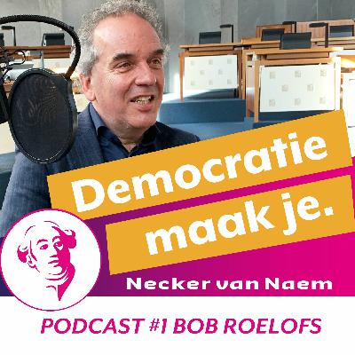 Aflevering 1 Bob Roelofs Aflevering 1 Bob Roelofs