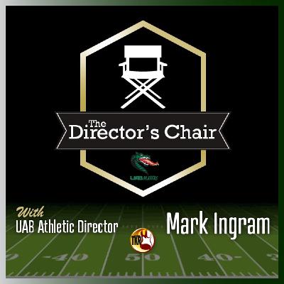 1870: 10/16/25 The UAB Director's Chair with UAB AD Mark Ingram Presented By Tony Kurre Radio