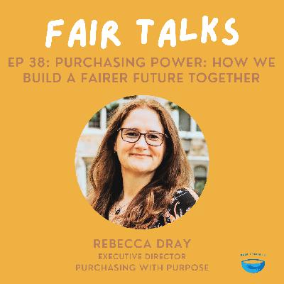 Purchasing Power: How We Build A Fairer Future Together | Purchasing with Purpose