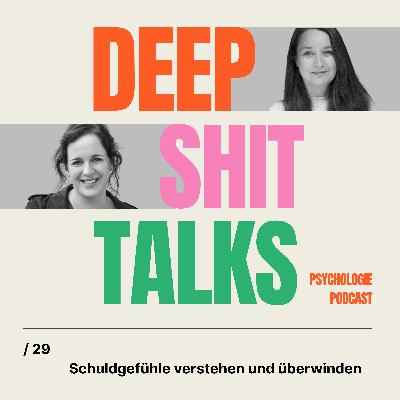 [29] Schuldgefühle verstehen und überwinden