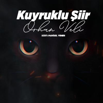 Kuyruklu Şiir (Orhan Veli Kanık)