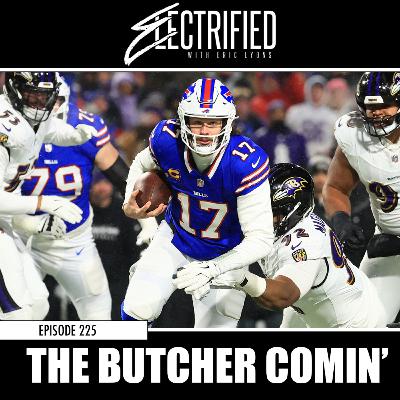 Episode 225: The Butcher Comin' Episode 225: The Butcher Comin'