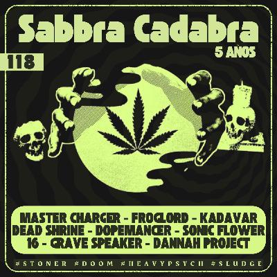 Sabbra Cadabra - Emisión 118
