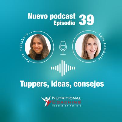 Episodio 39. Cocina de tupper: Tips y errores frecuentes