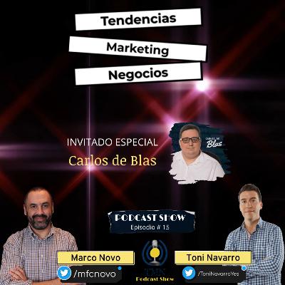Diseño Web y Marketing Digital | Invitado Especial Carlos de Blas | Episodio #15